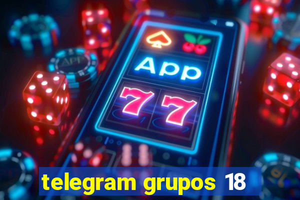 telegram grupos 18